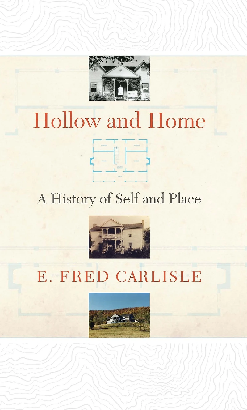 Hollow and Home: A History of Self Place
