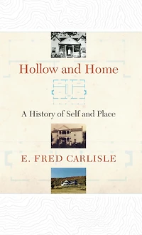 Hollow and Home: A History of Self Place
