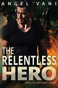 The Relentless Hero