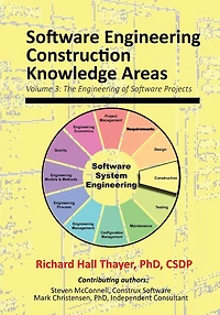 Software Engineering Construction Knowledge Areas: Volume 3: The Engneering of Software Projects