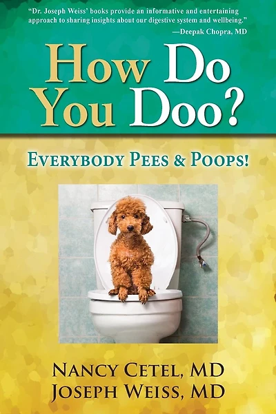 How Do You Doo?: Everybody Pees & Poops!