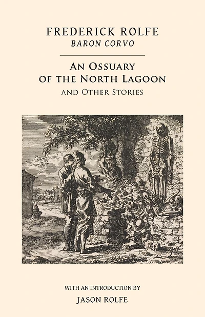 An Ossuary of the North Lagoon: and Other Stories