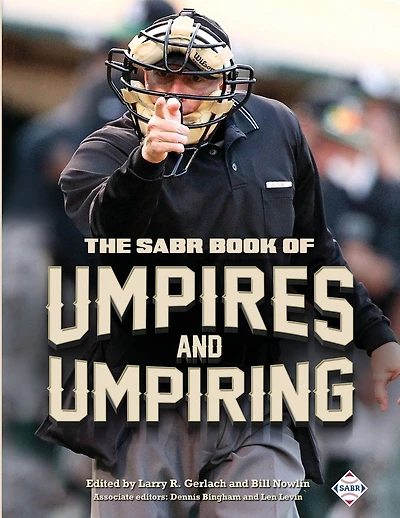 The SABR Book of Umpires and Umpiring