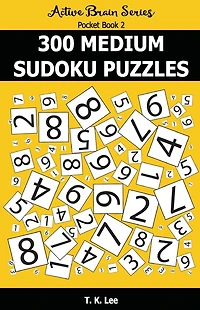 300 Medium Sudoku Puzzles: Active Brain Series Pocket Book