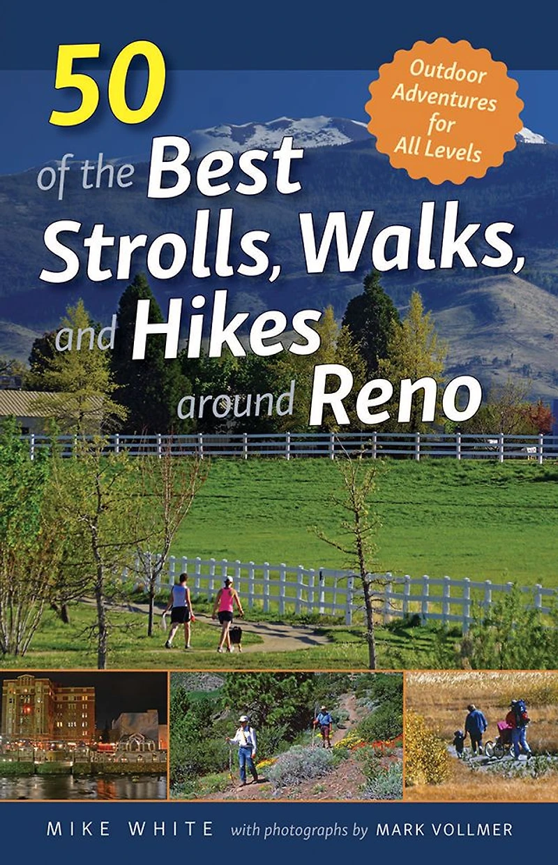 50 of the Best Strolls, Walks, and Hikes around Reno