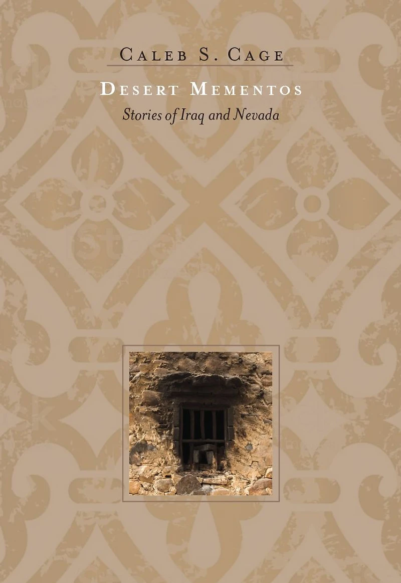 Desert Mementos: Stories of Iraq and Nevada