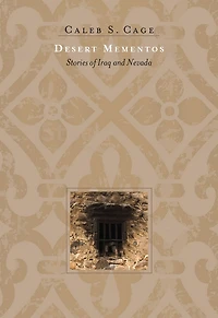 Desert Mementos: Stories of Iraq and Nevada