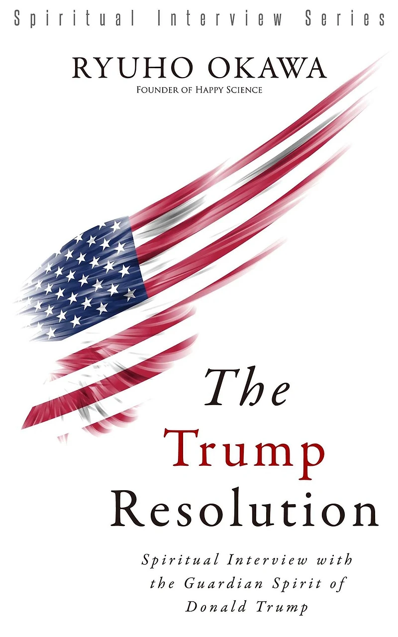 The Trump Resolution: Spiritual Interview with the Guardian Spirit of Donald Trump