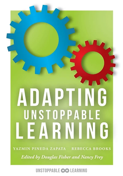 Adapting Unstoppable Learning: how to differentiate instruction improve student success at all learning levels