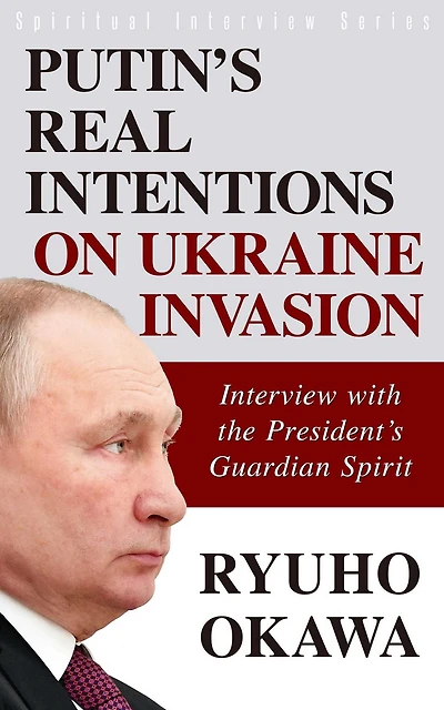 Putin's Real Intentions on Ukraine Invasion: Interview with the President's Guardian Spirit