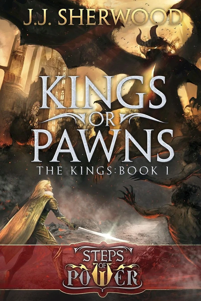 Kings or Pawns (Steps of Power: The Book 1)