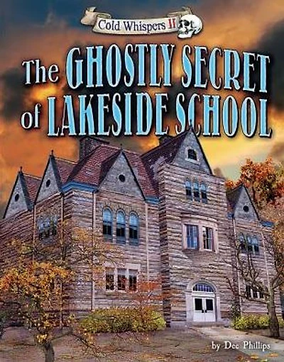 The Ghostly Secret of Lakeside School