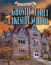 The Ghostly Secret of Lakeside School
