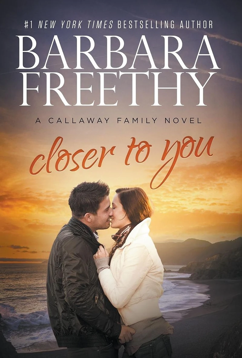 Closer To You (Callaway Cousins Series #3)