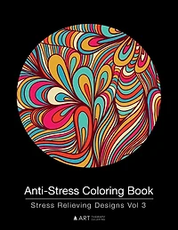Anti-Stress Coloring Book: Stress Relieving Designs Vol 3
