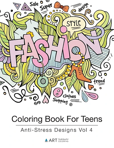 Coloring Book For Teens: Anti-Stress Designs Vol 4