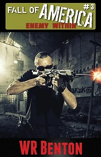 The Fall of America: Book 3: Enemy Within