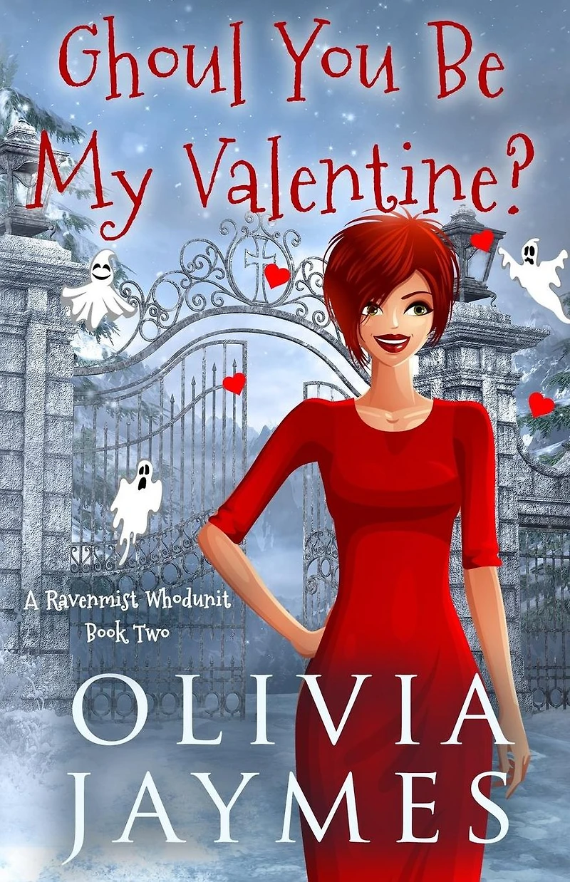 Ghoul You Be My Valentine (A Ravenmist Cozy Mystery, #2)