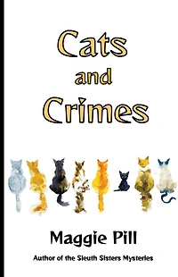 Cats and Crimes (Cats & Crime, #1)