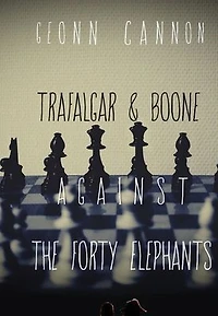 Trafalgar & Boone Against the Forty Elephants