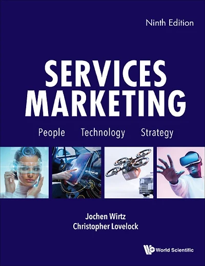 SERVICES MARKETING (8TH ED): People, Technology, Strategy