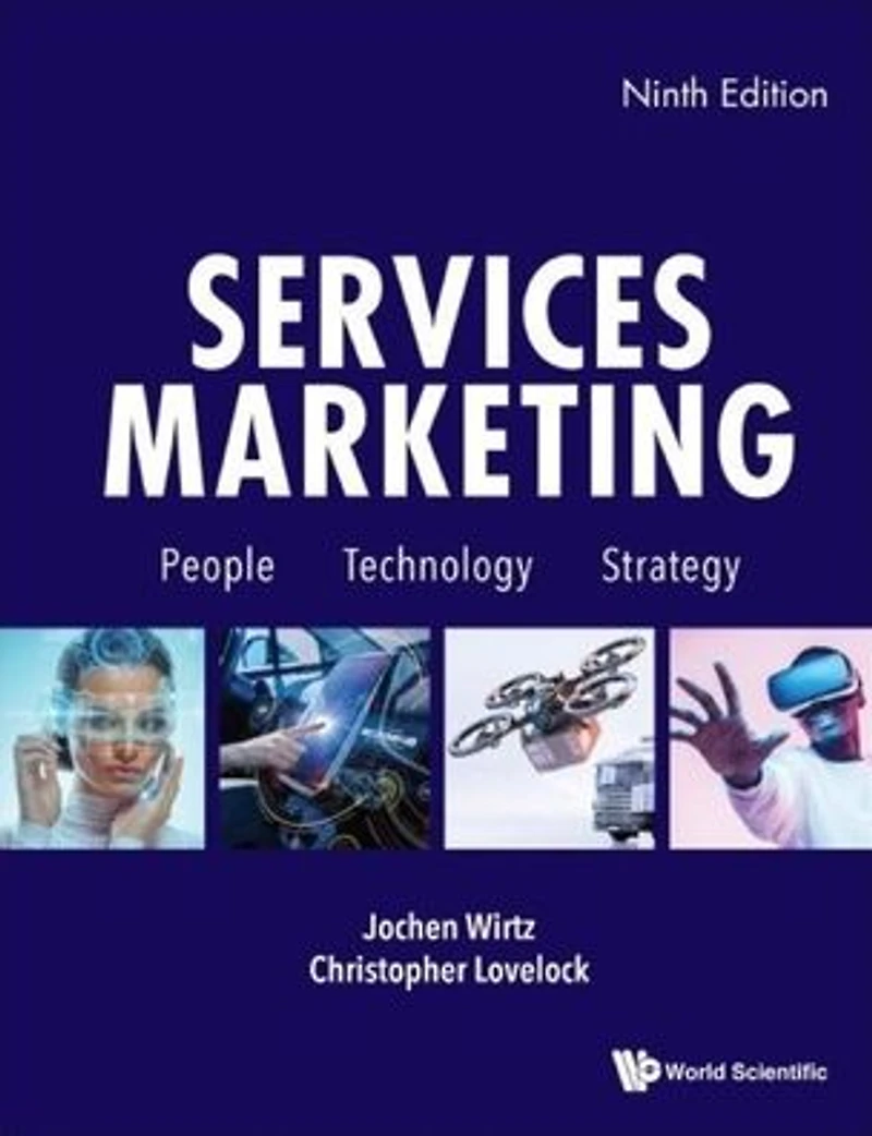 SERVICES MARKETING (8TH ED): People, Technology, Strategy