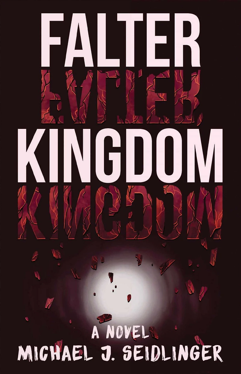 Falter Kingdom: A Novel
