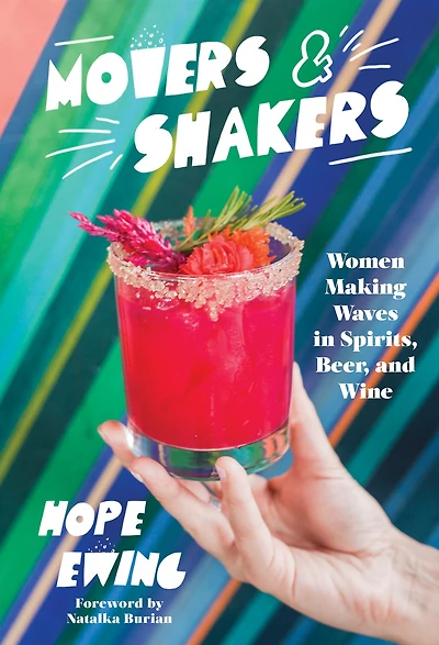 Movers and Shakers: Women Making Waves Spirits, Beer & Wine