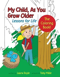 My Child, As You Grow Older: The Coloring Book