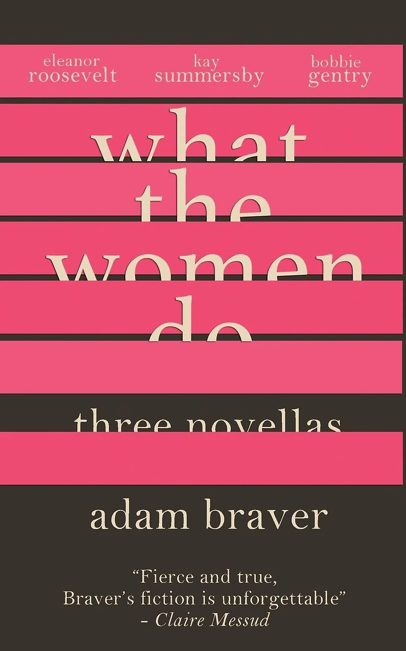 What The Women Do: Three Novellas: