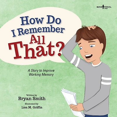 How Do I Remember All That?: A Story to Improve Working Memory
