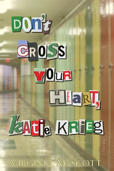 Don't Cross Your Heart, Katie Krieg