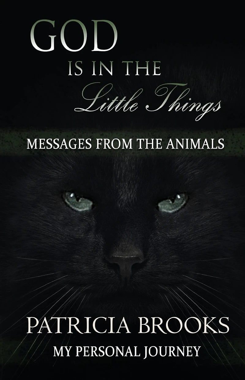 God is the Little Things: Messages from Animals