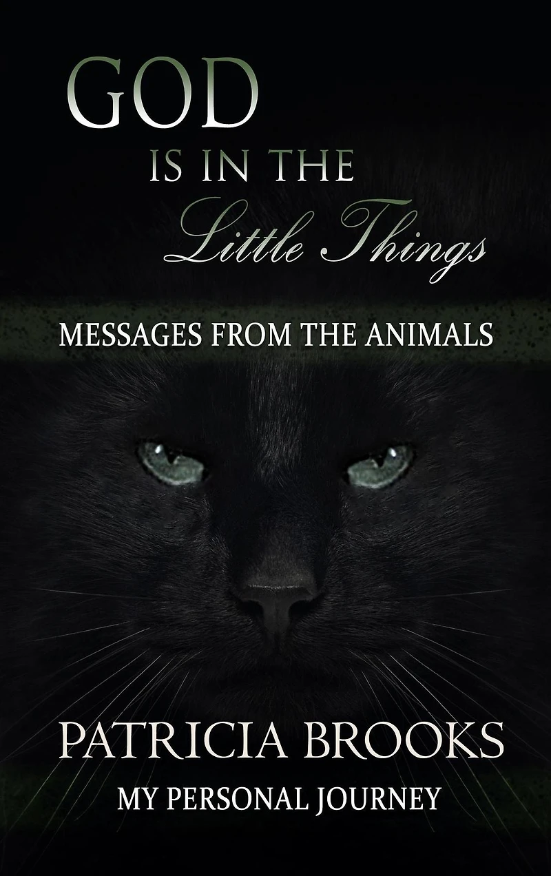 God is the Little Things: Messages from Animals