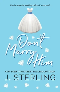 Don't Marry Him