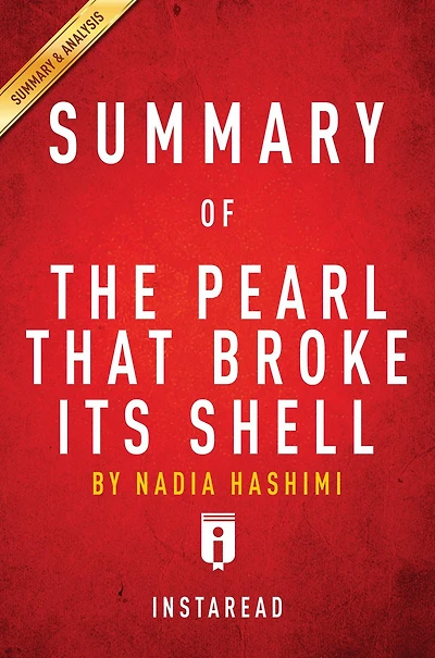 Summary of The Pearl That Broke Its Shell: by Nadia Hashimi Includes Analysis