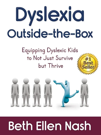 Dyslexia Outside-the-Box: Equipping Dyslexic Kids to Not Just Survive but Thrive