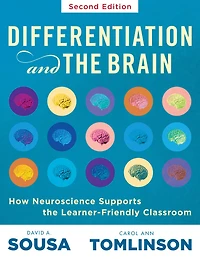 Differentiation and the Brain: How Neuroscience Supports Learner-Friendly Classroom (Use Brain-Based Learning Neuroeducation to Differentiate Instruction)