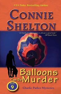 Balloons Can Be Murder (Charlie Parker Mysteries, Book 9)