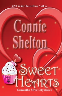 Sweet Hearts (Samantha Mysteries, Book 4)