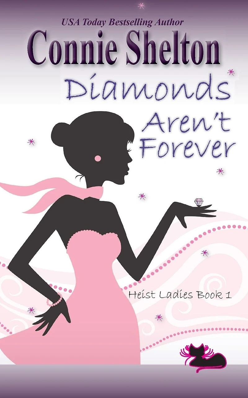 Diamonds Aren't Forever (Heist Ladies, Book 1)