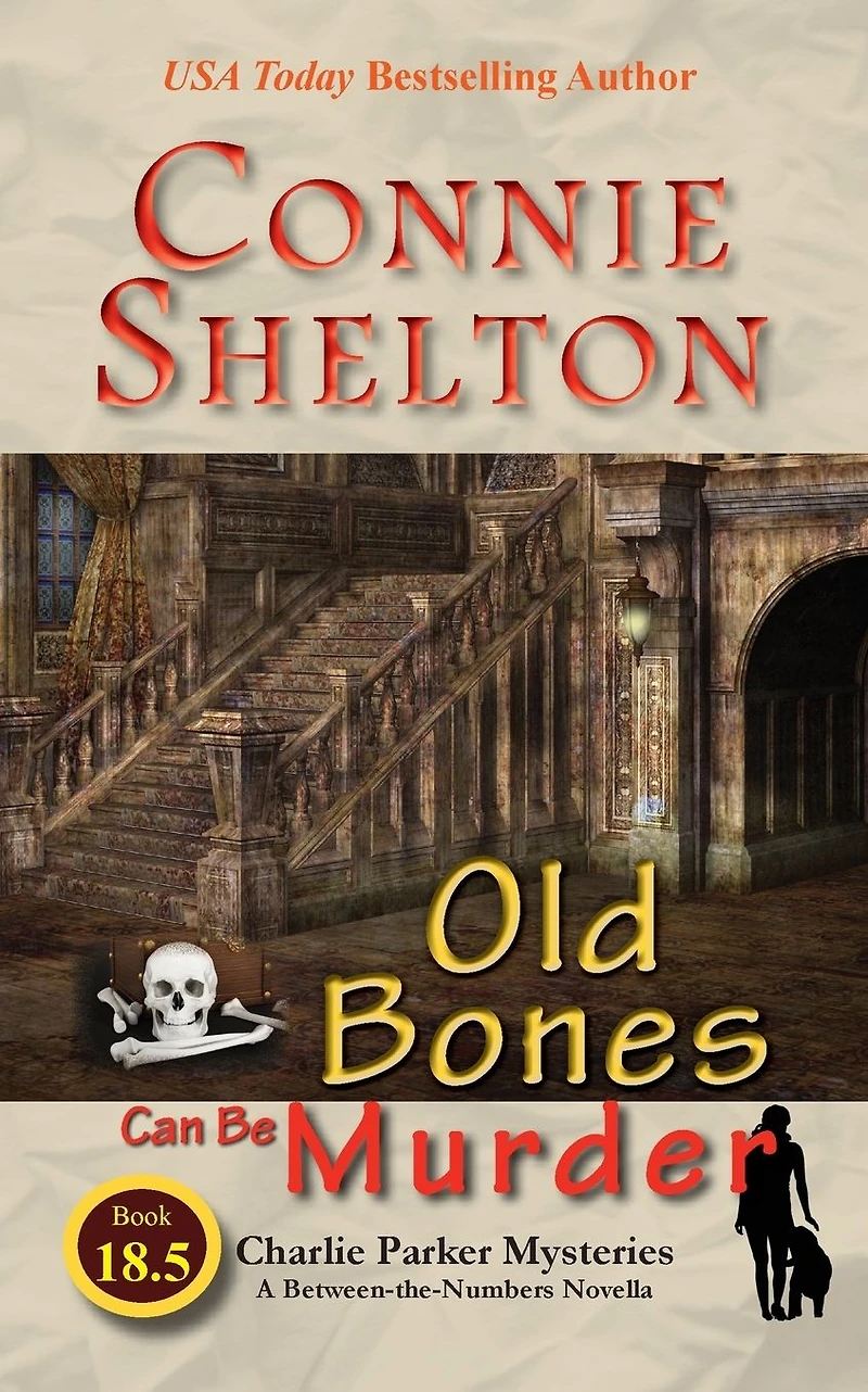 Old Bones Can Be Murder (A Charlie Parker Mystery Series, Book 18.5)