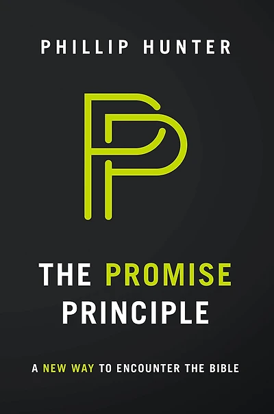 The Promise Principle: A New Way to Encounter the Bible