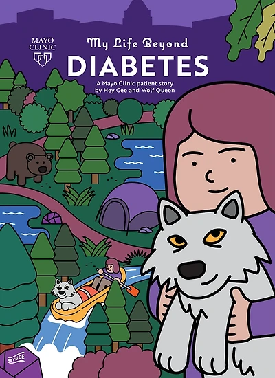 My Life Beyond Diabetes: A Mayo Clinic Patient Story
