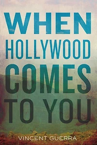 When Hollywood Comes to You