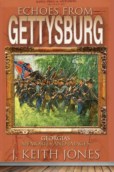 Echoes From Gettysburg: Georgia's Memories and Images