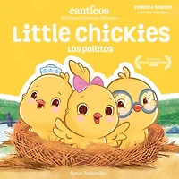 Canticos Little Chickies / Los Pollitos: Bilingual Nursery Rhymes
