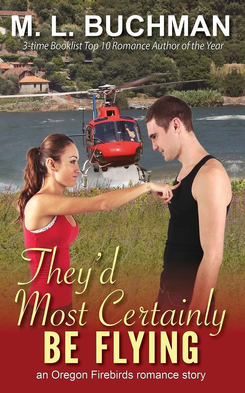 They'd Most Certainly Be Flying (Oregon Firebirds, #1)