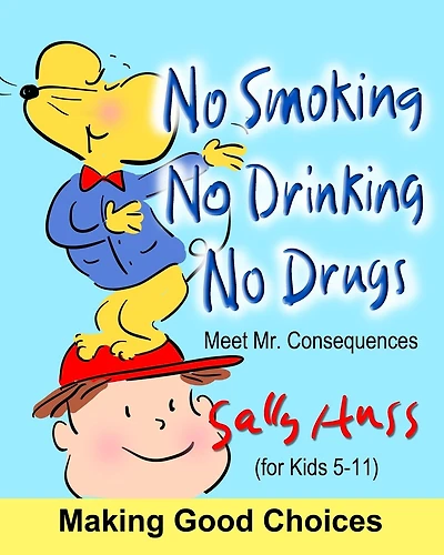 No Smoking, No Drinking, No Drugs: (a Children's Multicultural Book)