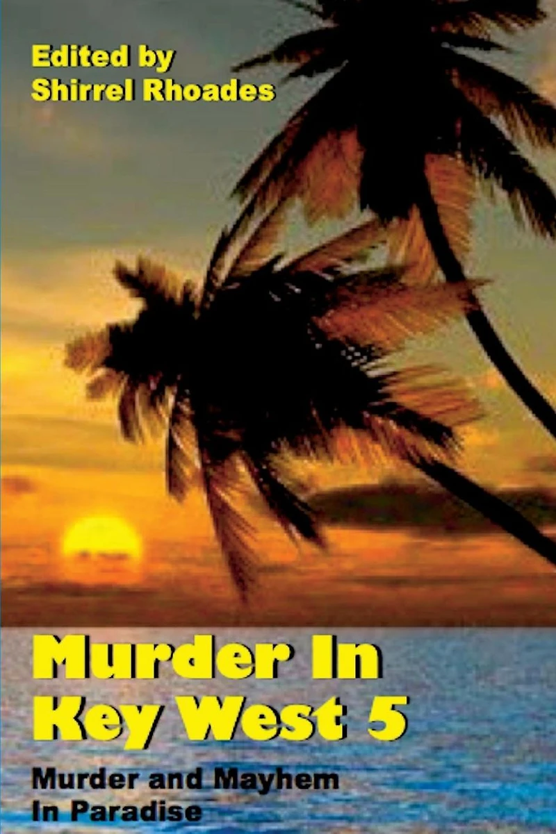 Murder Key West 5 (Murder and Mayhem Paradise, #5)